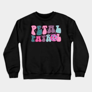 Petal Patrol Flower Maid Girl Wedding Shower Matchin Crewneck Sweatshirt